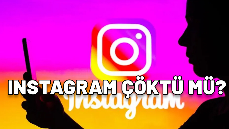 INSTAGRAM ÇÖKTÜ MÜ? 21 Kasım 2024 Intagram arıza bildirim raporu nedir? Instagram dondu mu, ne zaman düzelecek?