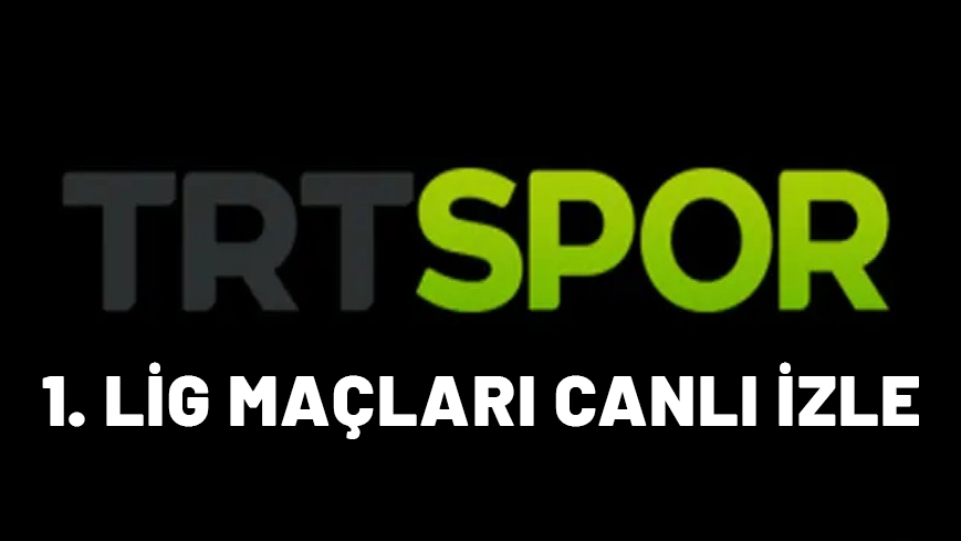 TRT SPOR 1. LİG MAÇLARI CANLI İZLE: 23 Kasım TRT Spor ile 1. Lig maçları canlı izleme ekranı