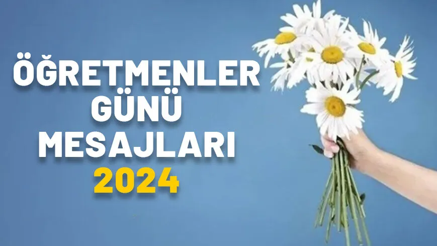 ÖĞRETMENLER GÜNÜ MESAJLARI 2024 | En güzel, anlamlı, duygusal, resimli 24 Kasım Öğretmenler Günü mesajları ve sözleri