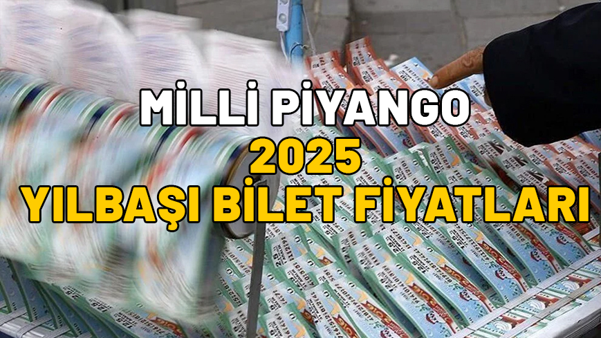 YILBAŞI BİLET FİYATLARI 2025: Milli Piyango çeyrek, tam ve yarım bilet fiyatı ne kadar? MP 2025 büyük ikramiye ne kadar?