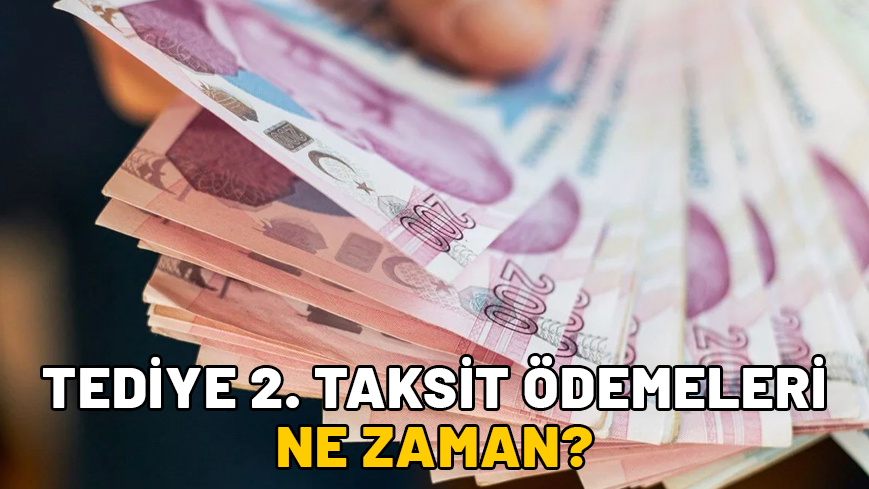 TEDİYE ÖDEME TARİHLERİ 2024: Kamu işçilerine tediye 2. taksit ödemeleri ne zaman?