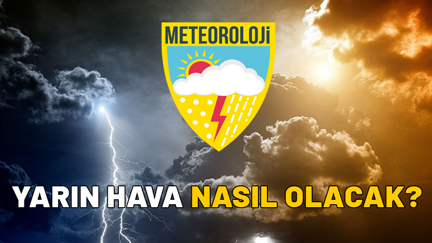 YARIN HAVA NASIL OLACAK? 1 Aralık hava durumu nasıl? Meteoroloji’den uyarı geldi!