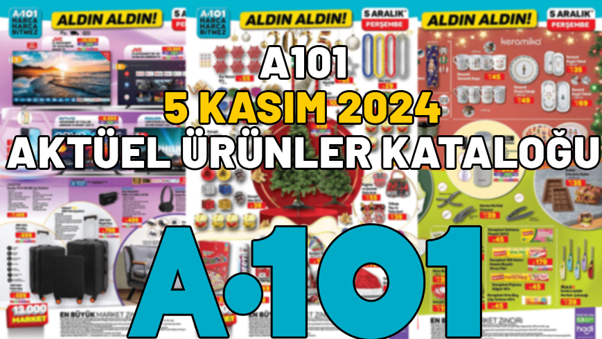 A101 5 KASIM KATALOĞU 2024: Yılbaşı süsleri A101’de indirimde! 5 Kasım 2024 A101 indirimli ürünler listesi