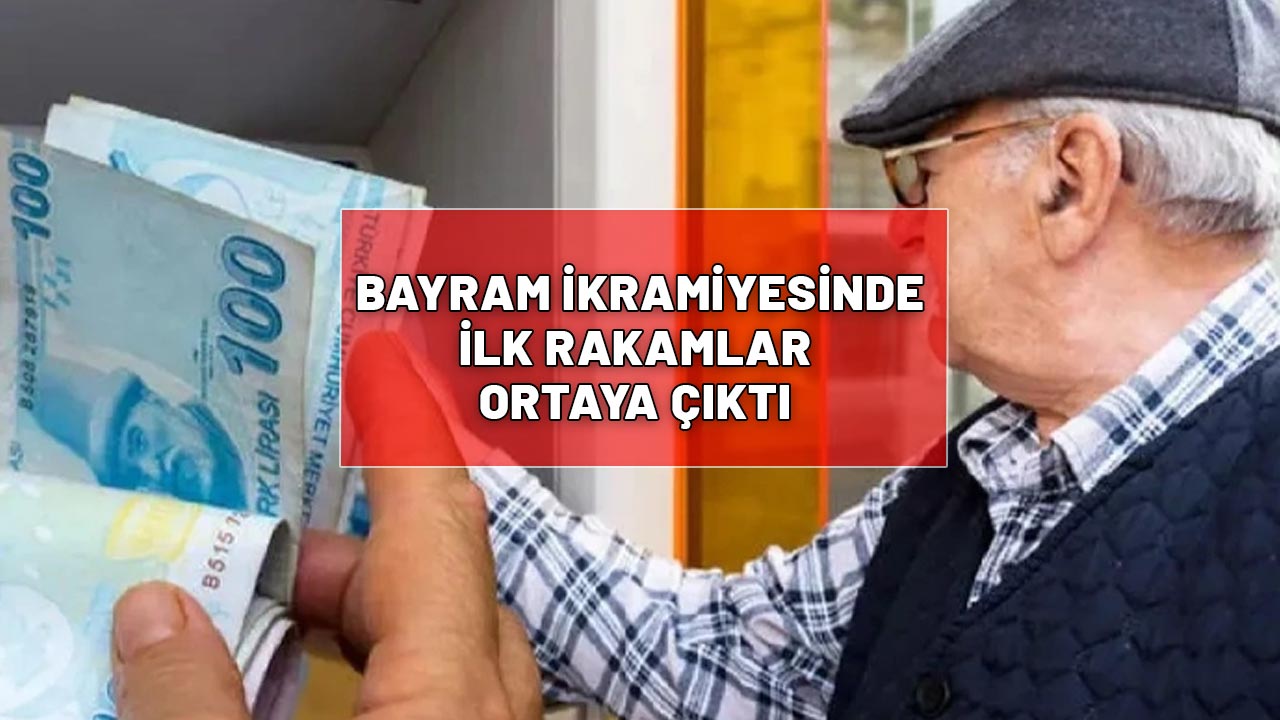 EMEKLİYE BAYRAM İKRAMİYESİ|İlk rakamlar masaya geldi, işte detaylar...