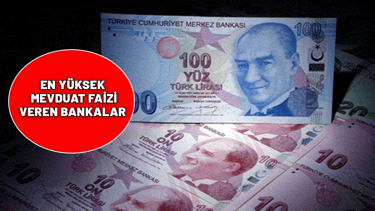 En yüksek mevduat faizi veren bankalar tek tek sıralandı! İşte 500 bin TL'nin aylık faiz getirisi