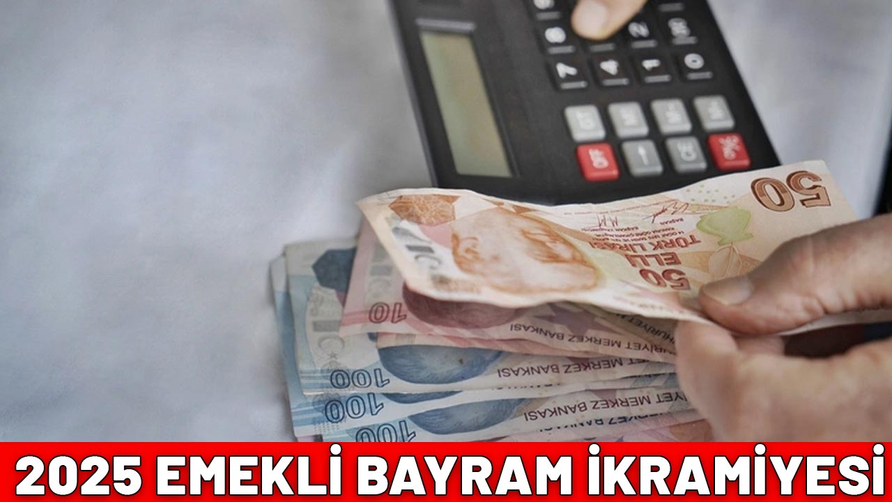 EMEKLİ BAYRAM İKRAMİYESİ 2025| SGK uzmanı rakamı da tarihi de açıkladı: İşte emeklilerin alacağı ikramiye