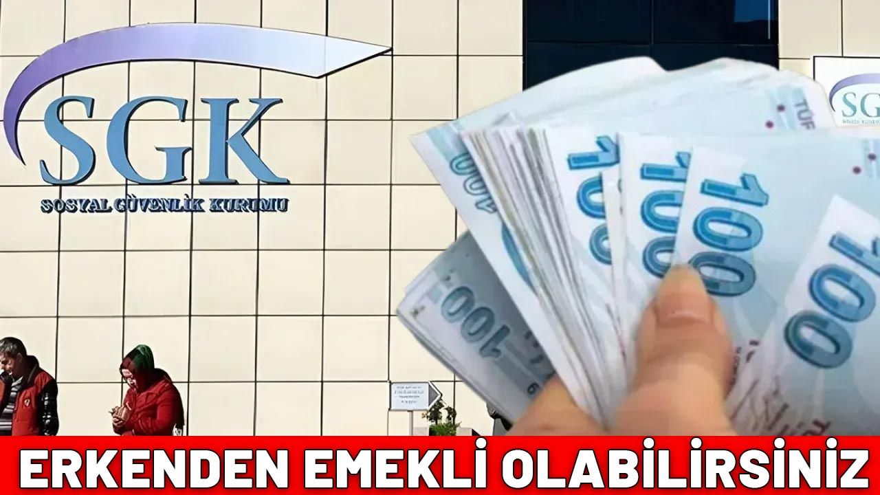 SGK PAYLAŞTI| Bu listede yer alanlar erkenden emekli olabilecek: Fırsatı kaçırmayın