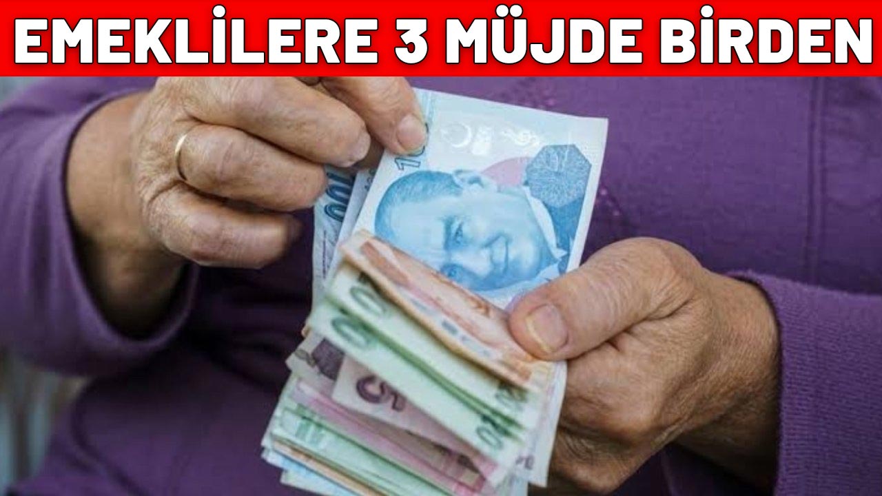 1 değil, 2 değil, 3 müjde birden: Emekli bayram edecek: Nakit, maaş zammı promosyon!