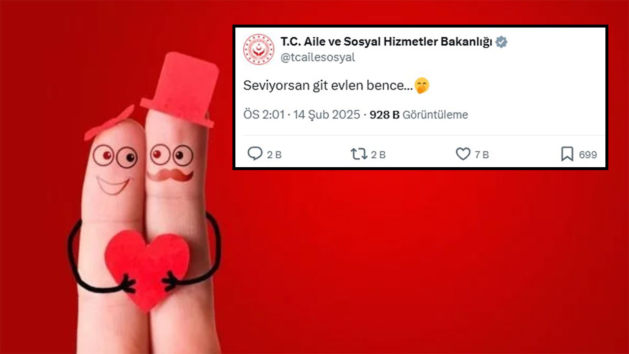 Bakanlık 14 Şubat Sevgililer Günü paylaşımı yaptı, ortalık yıkıldı: Seviyorsan Git Evlen Bence!