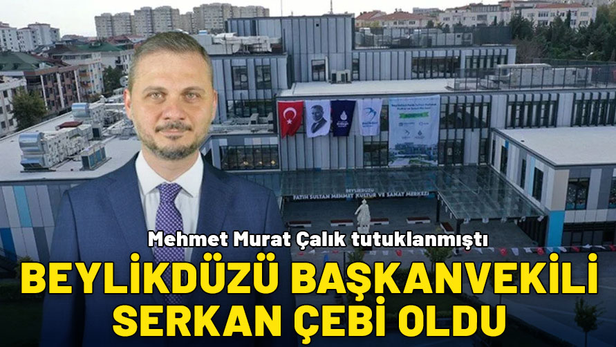 Beylikdüzü Başkanvekili Serkan Çebi oldu
