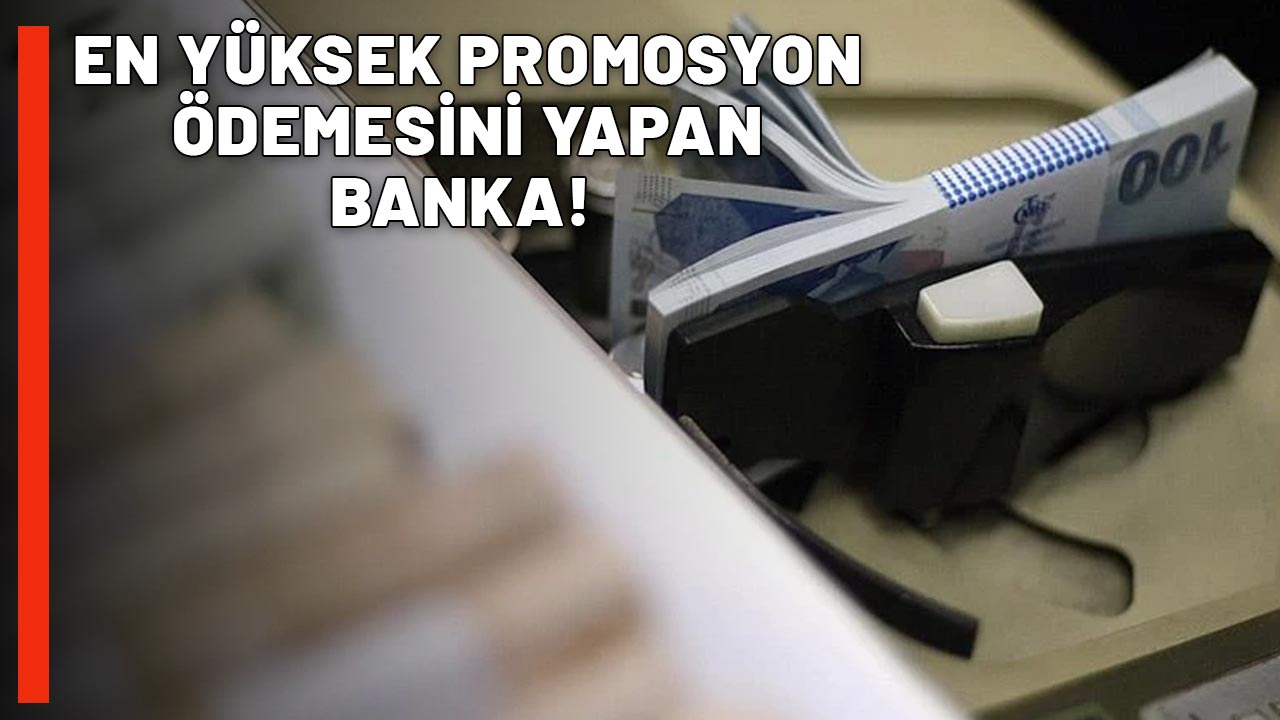 BANKALARIN PROMOSYON YARIŞLARI HIZ KESMEDEN DEVAM EDİYOR: Rakamlar 27 bin TL'te dayandı! İşte en yüksek ödemeyi yapan banka