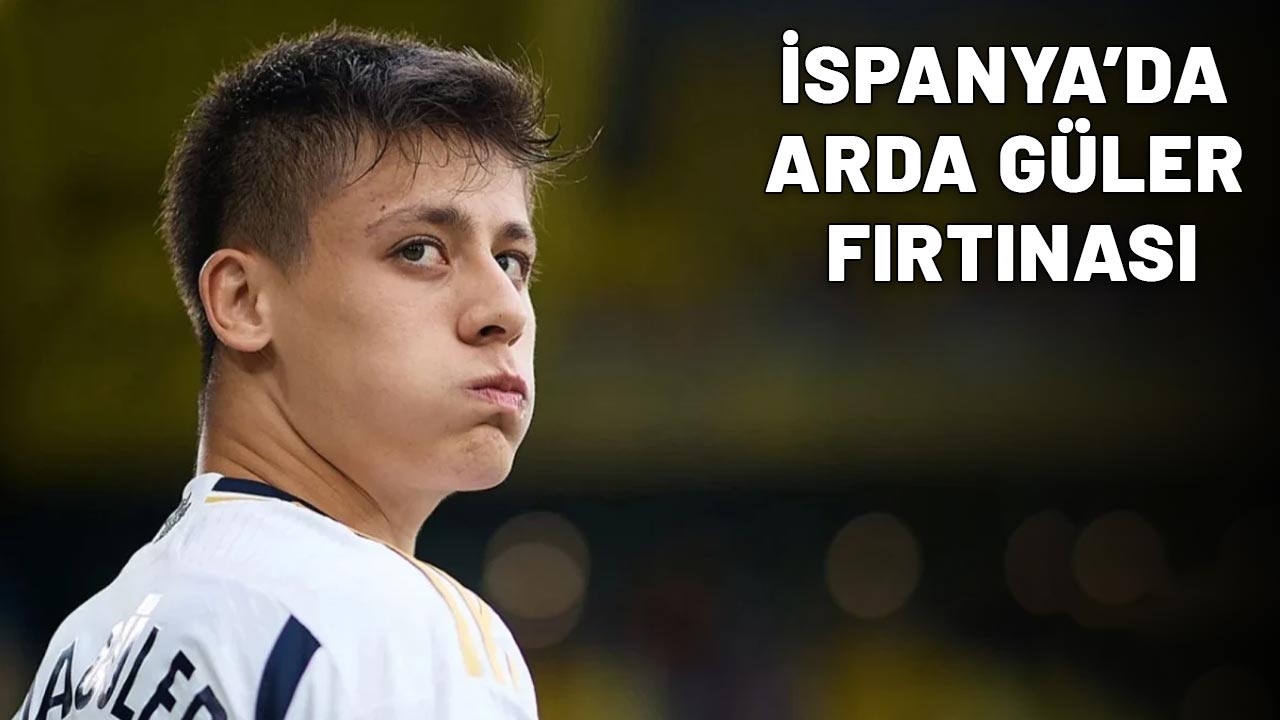 ARDA GÜLER FIRTINASI! İspanya fena karıştı: Tepkiler dağ gibi büyüyor!