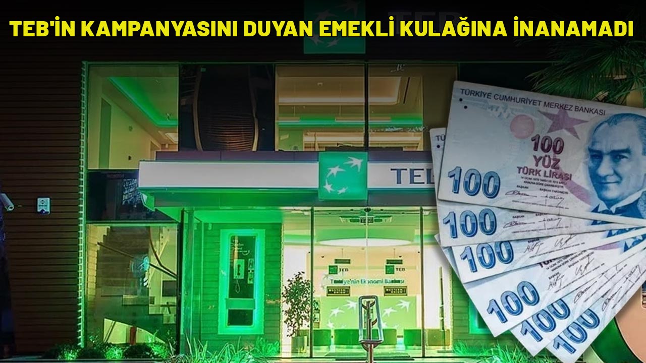 TEB'İN KAMPANYASINI DUYAN EMEKLİ KULAĞINA İNANAMADI: 12.000 TL + 9.000 TL ödeme cepleri dolduracak!