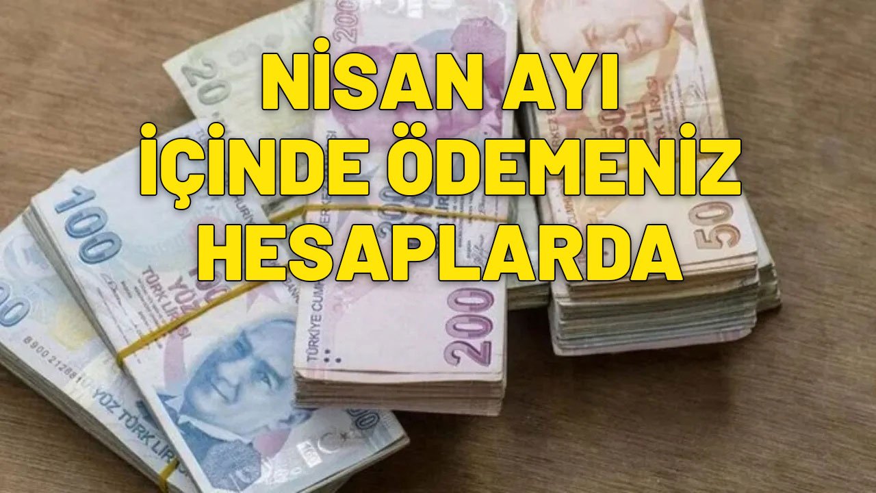 TC KİMLİK SON RAKAMI 0-2-4-6-8 OLANLAR DİKKAT | Nisan ayı içinde nakit para hesabınızda