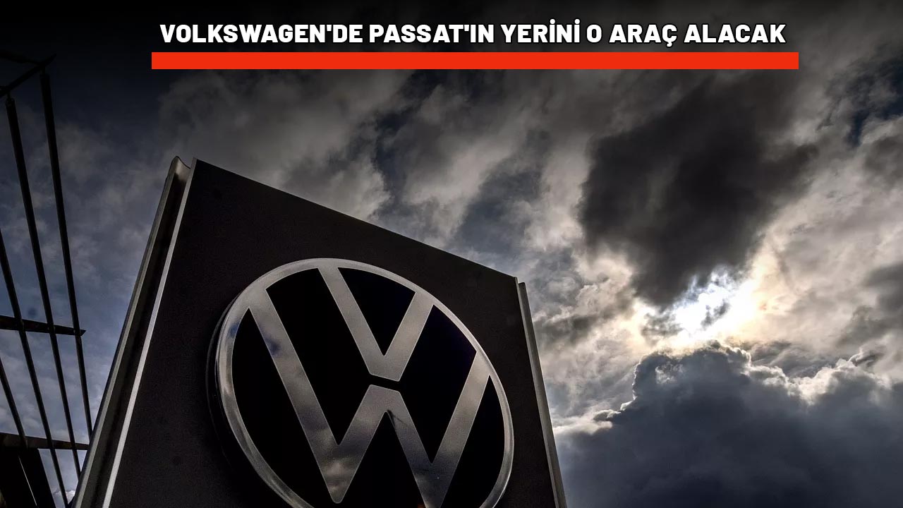VOLKSWAGEN'DE PASSAT'IN YERİNİ O ARAÇ ALACAK: Görüntüleri ortaya çıktı