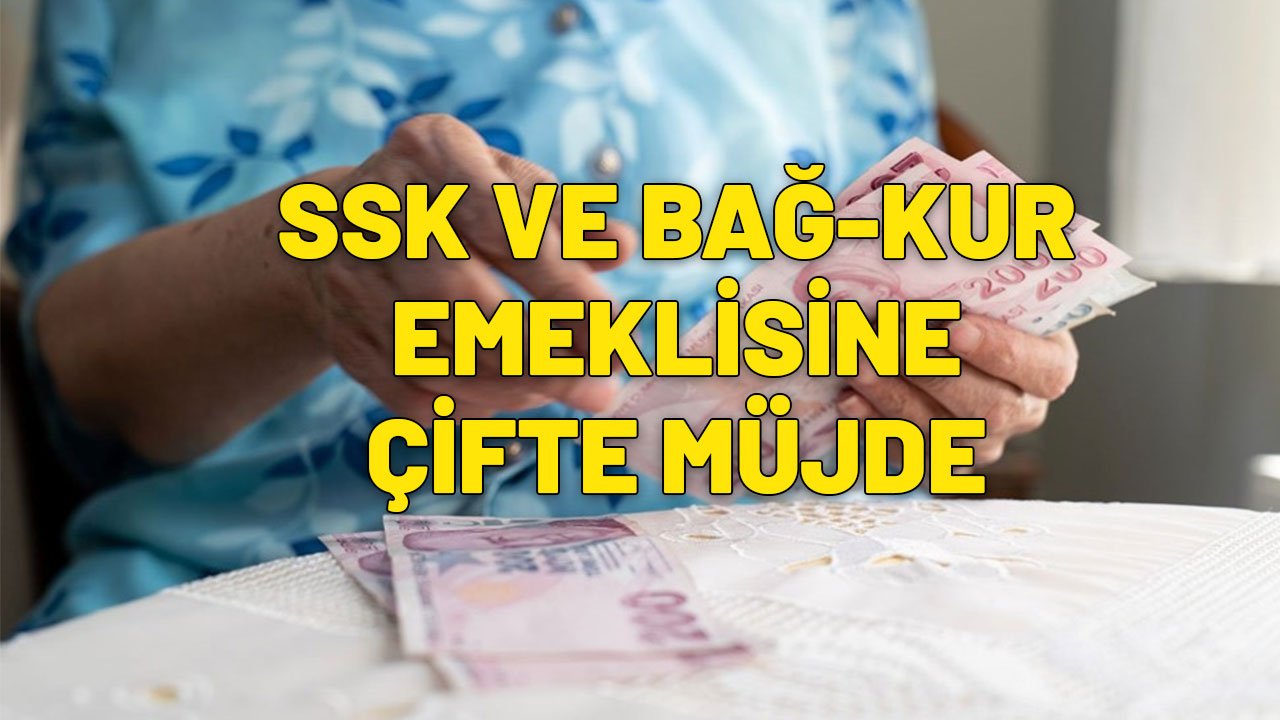 SSK ve BAĞ-KUR EMEKLİSİNE ÇİFTE MÜJDE | Çılgınlar gibi sevinecekler