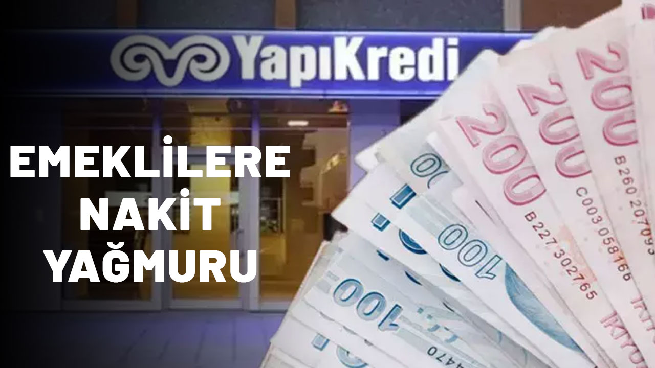 YAPIKREDİ'DEN EMEKLİLERE ŞOK NAKİT YAĞMURU: 25.000 TL anında hesabınızda görebilirsiniz!