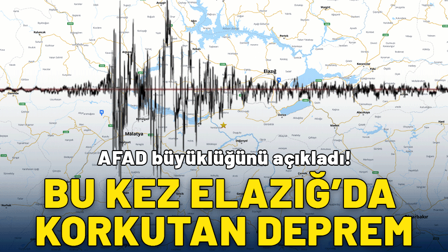 Bu kez Elazığ’da korkutan deprem: AFAD büyüklüğünü açıkladı