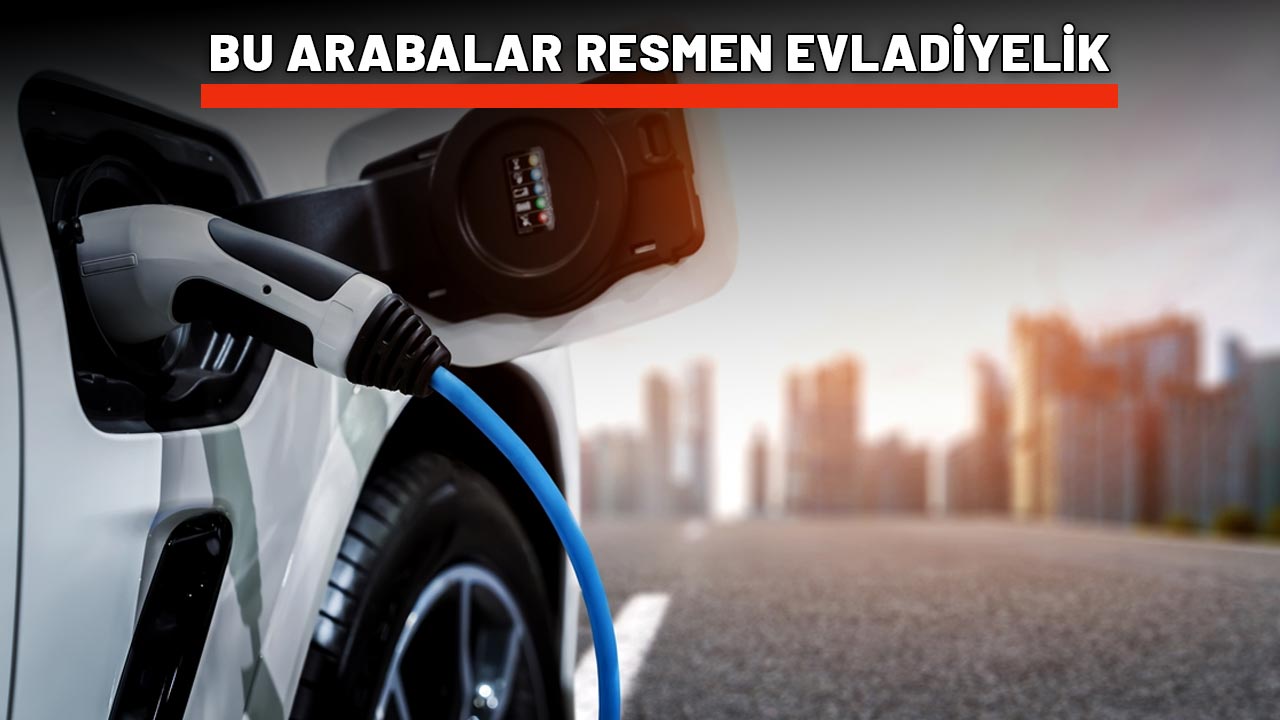 BU ARABALAR RESMEN EVLADİYELİK: Elektrikli araç piyasasının en iyileri!