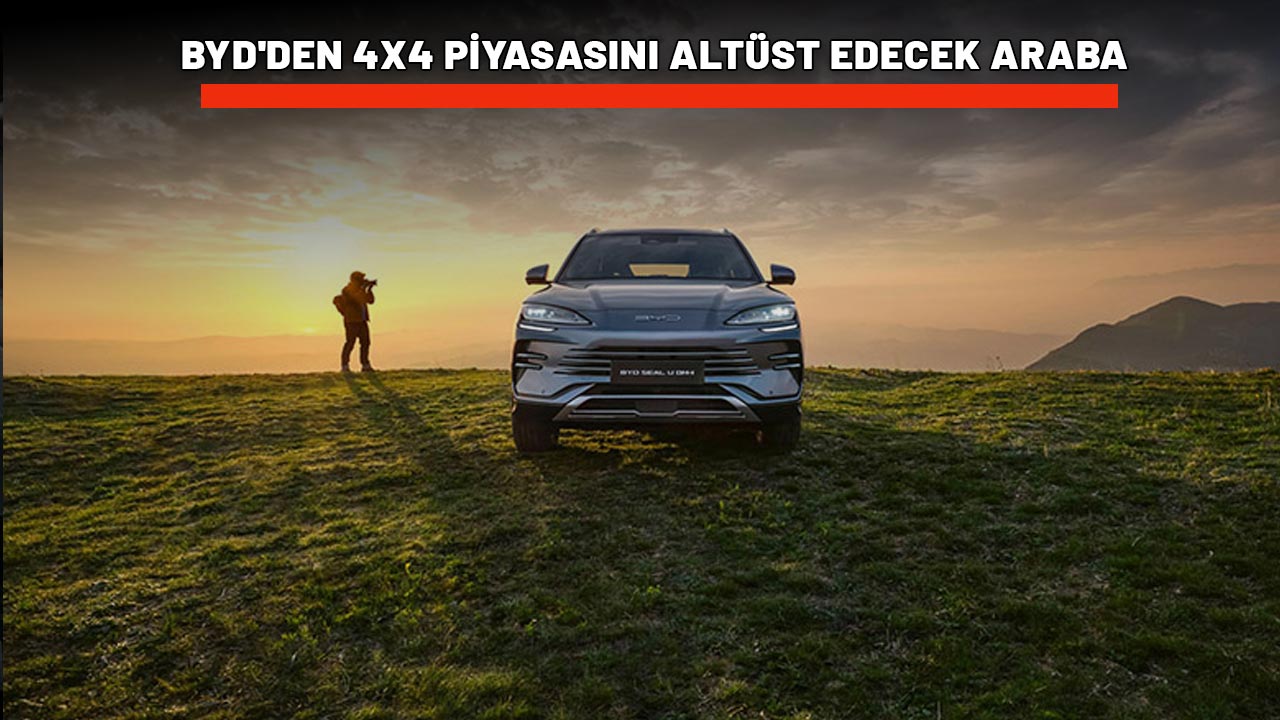 BYD'DEN 4X4 PİYASASINI ALTÜST EDECEK ARABA: Türkiye pazarına girdi bile!