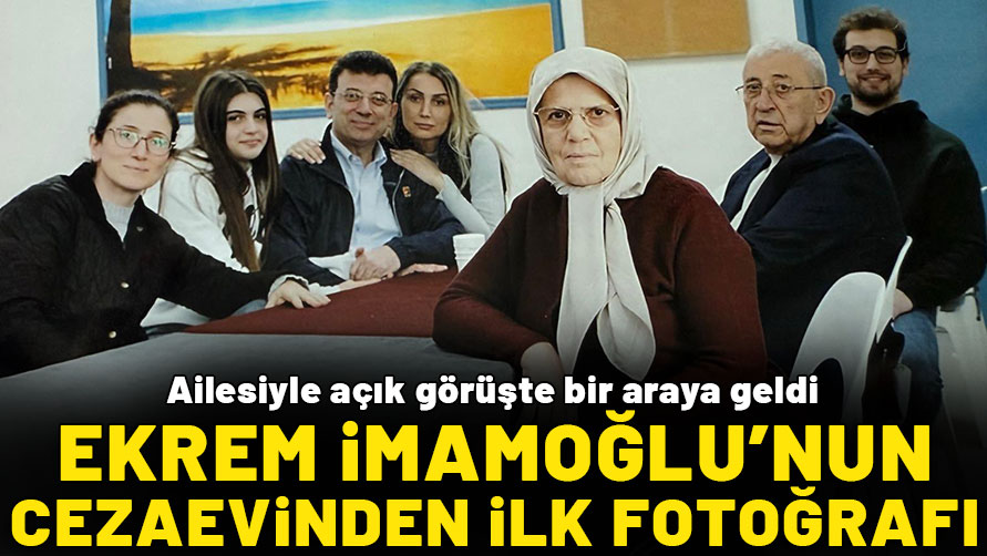 Ekrem İmamoğlu’nun cezaevinden ilk fotoğrafı