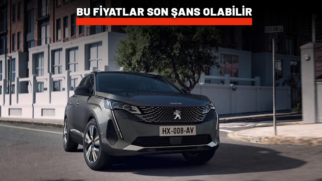BU FİYATLAR SON ŞANS OLABİLİR: Peugeot mayıs listesi açıklandı