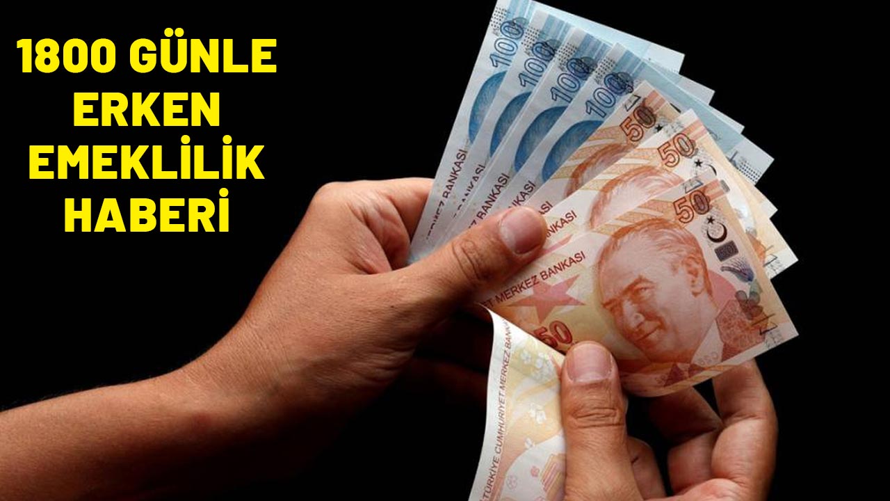 1800 GÜNLE ERKEN EMEKLİLİK HABERİ GELDİ: Duyan soluğu SGK'da aldı!