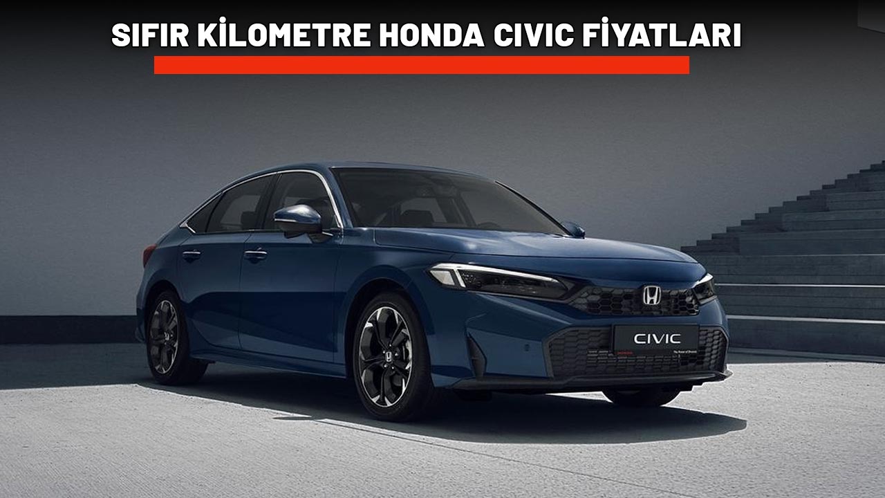 SIFIR KİLOMETRE HONDA CIVIC FİYATLARI BELLİ OLDU: Mayıs ayında fiyatlar yükseldi!