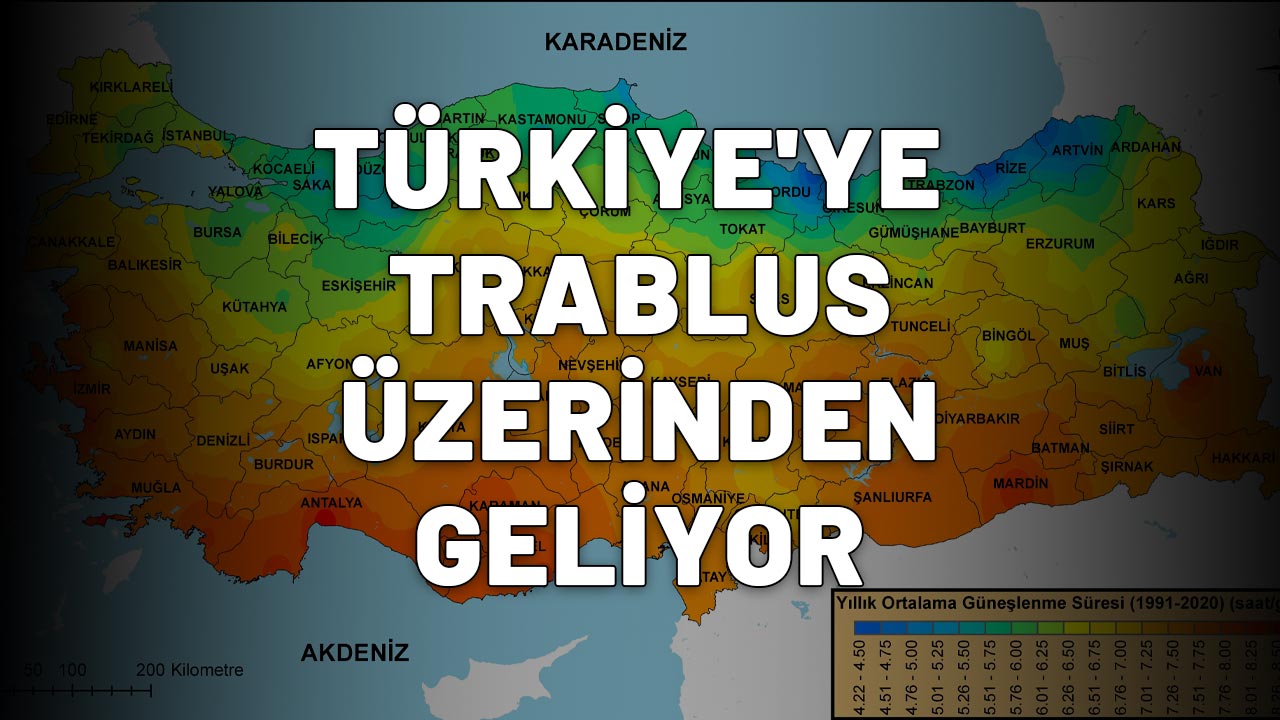 TÜRKİYE'YE TRABLUS ÜZERİNDEN GELİYOR: Nefes almak zorlaşacak!