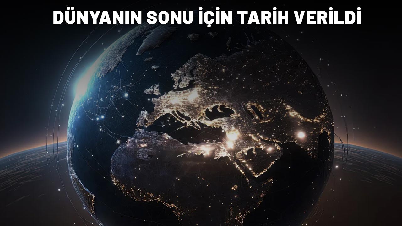 UZMANLAR TARİH VERDİ: Dünyanın sonu resmen geliyor!