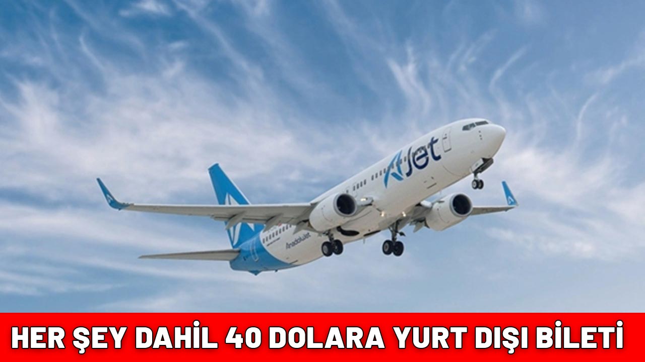AJet'ten her şey dahil 40 dolara yurt dışı bilet kampanyası: Kapış kapış satılıyor!