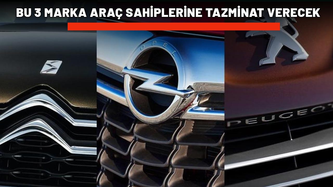 PEUGEOT. OPEL VE CITROEN OTOMOBİLİ OLANLAR DİKKAT: Tazminat ödenecek!