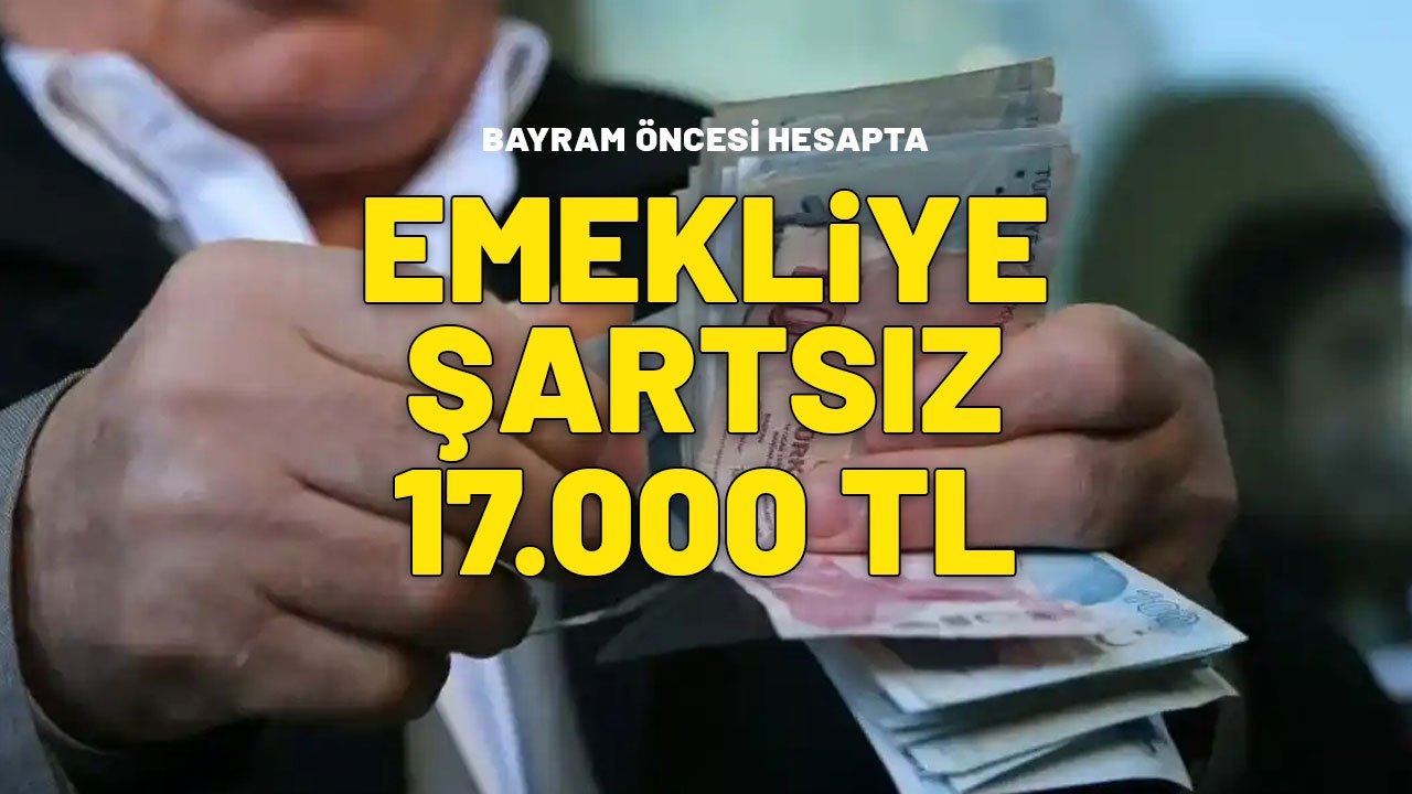 ŞART YOK, TBMM’DEN GEÇTİ | Emekli vatandaşın cebine tam 17.000 TL