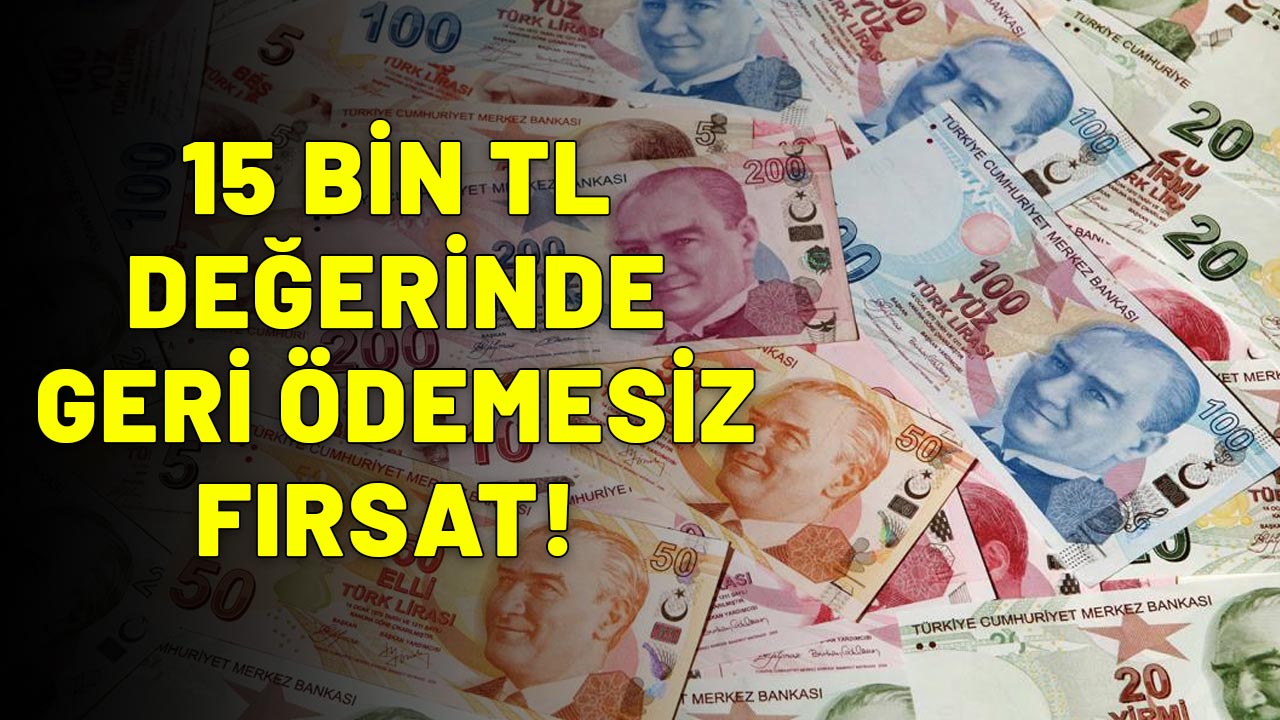 KURBAN BAYRAMI ÖNCESİ MÜJDE: Ne ikramiye ne promosyon! Tam 15.000 TL değerinde geri ödemesiz fırsat