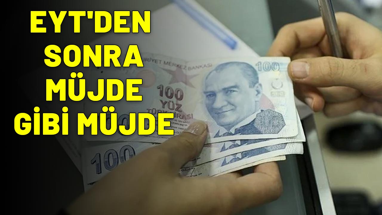 EYT'DEN SONRA MÜJDE GİBİ MÜJDE: 1999-2000 sonrası SGK girişliler hemen baksın!