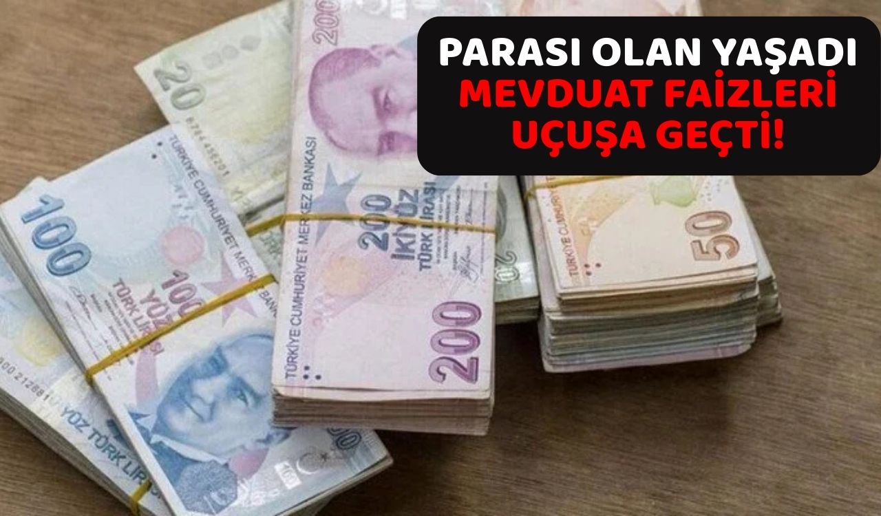 MEVDUAT FAİZLERİ REKORA KOŞUYOR: 500 bin TL'nin aylık faiz getirisi açıklandı!