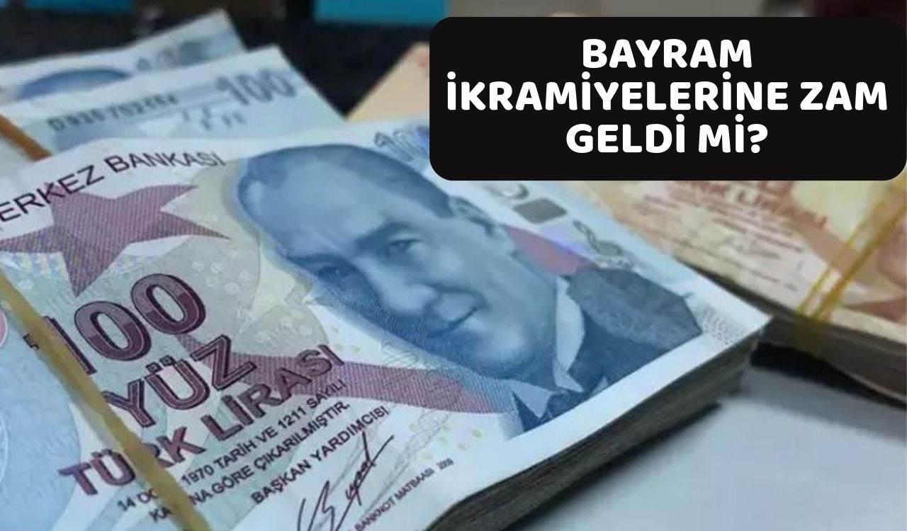 KURBAN BAYRAMI İKRAMİYELERİNE ZAM: Bayramdan önce hesaplara aktarılacak!