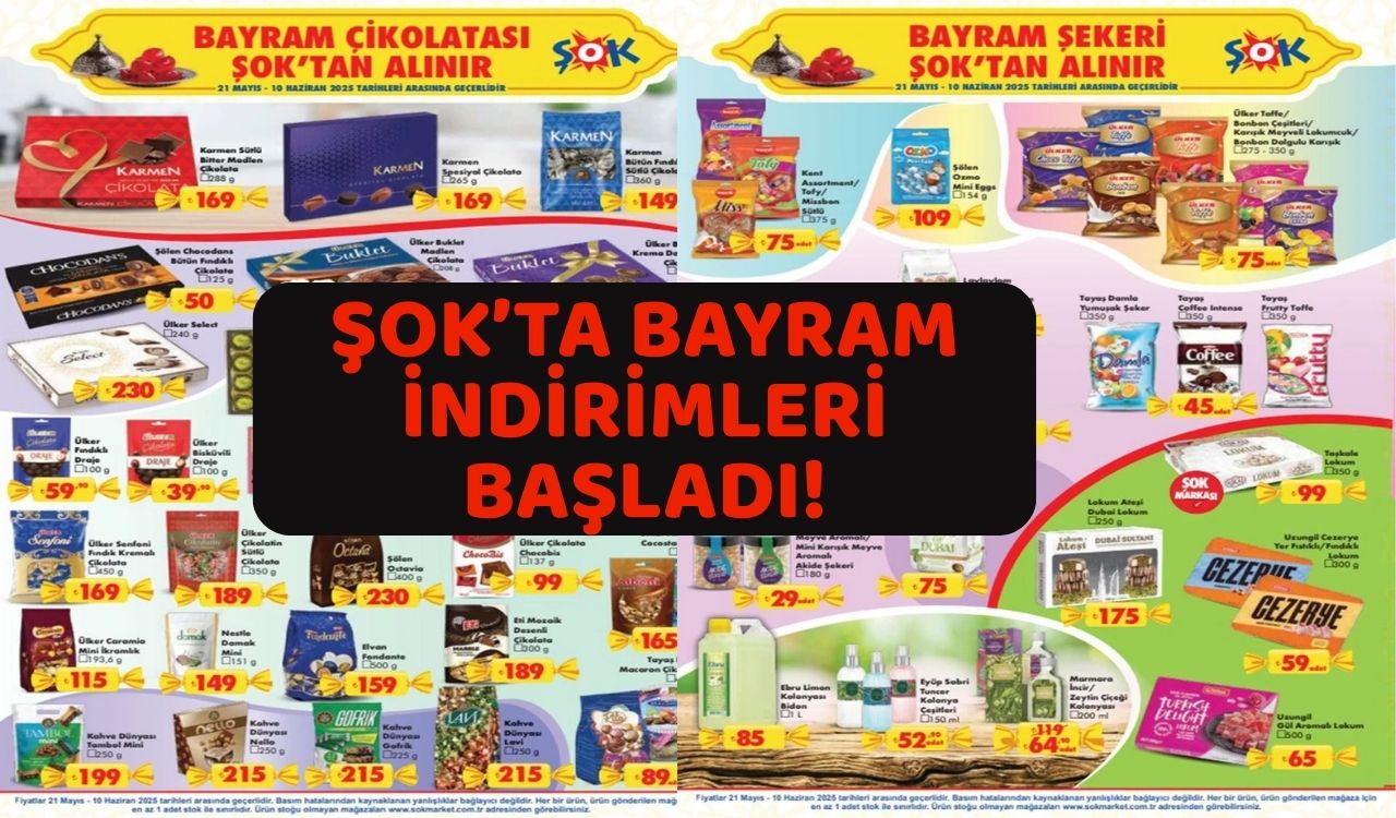 ŞOK BAYRAM İNDİRİMLERİNE START VERDİ: 21 Mayıs ŞOK aktüel kataloğu yayınlandı!