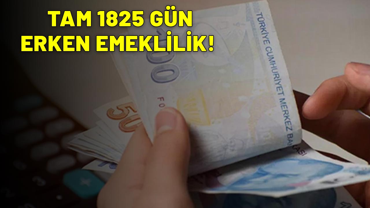 MİLYONLARA MÜJDELİ HABER GELDİ: 300 değil 500 değil tam 1825 gün erkenden emekli olacaksınız!