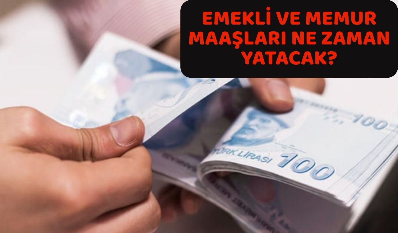 HAZİRAN EMEKLİ VE MEMUR MAAŞLARI NE ZAMAN YATACAK? Maaş ödemeleri bayramdan önceye mi kalacak?
