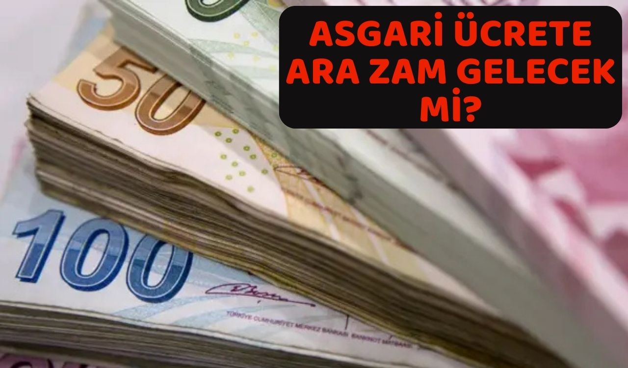 ASGARİ ÜCRETE ARA ZAM YAPILACAK MI? SGK Uzmanından bomba açıklamalar geldi!
