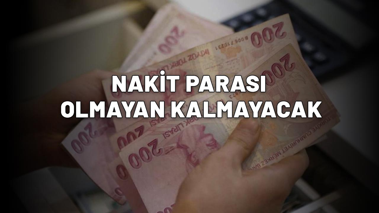 50.000- 55.000-60.000-75.000: Herkese dağıtılıyor! Nakit parası olmayan kalmayacak