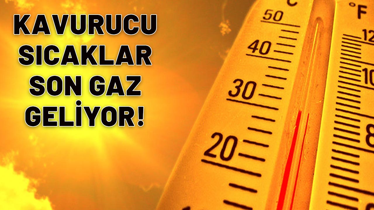 AFRİKA'DAN YOLA ÇIKTI: Kavurucu sıcaklar Kurban Bayramı'nda Türkiye'ye giriş yapacak!