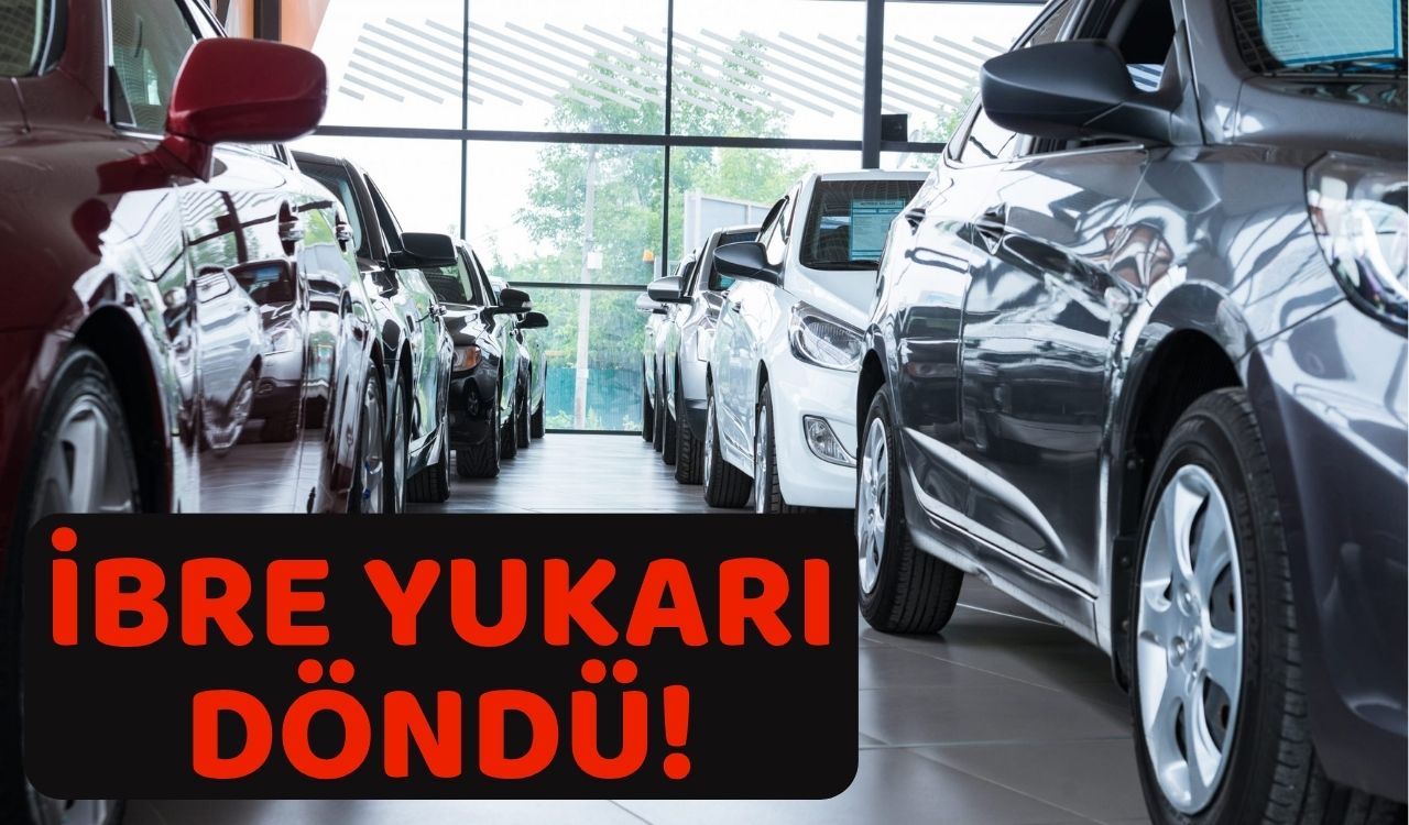 BAYRAM ÖNCESİ RÜZGAR RESMEN TERSİNE DÖNDÜ: İkinci el otomobil piyasası rekor kırdı!