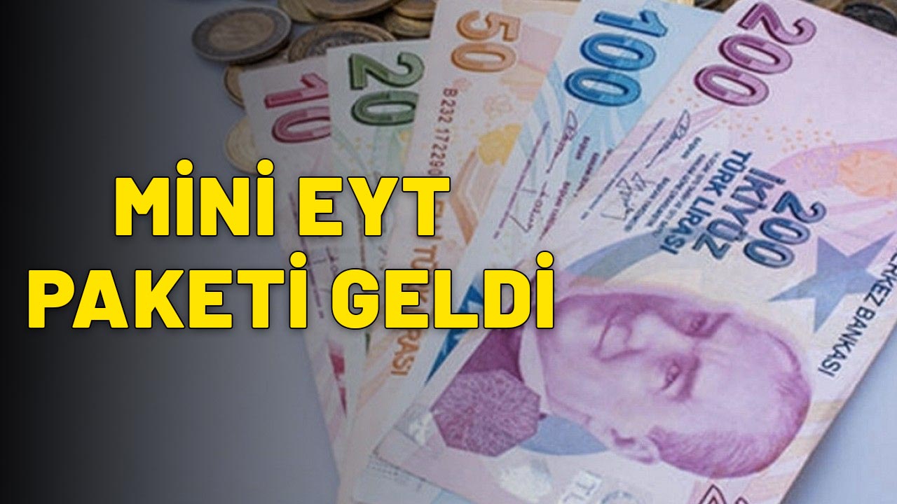 MİNİ EYT PAKETİ GELDİ: Emekli olmayan kalmayacak! İşte merak edilen detaylar...