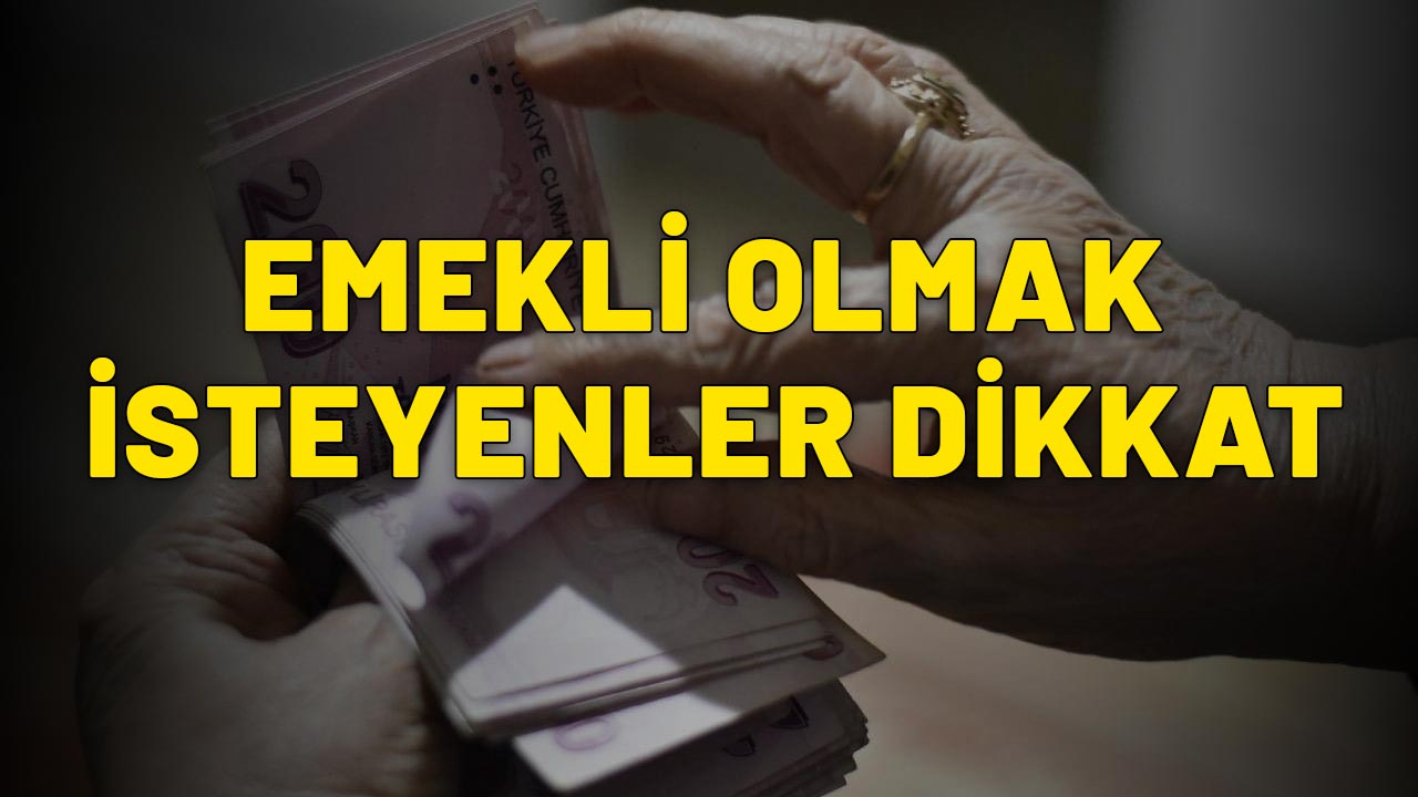 EMEKLİ OLMAK İSTEYENLER DİKKAT! 2026 yılıı beklemenize gerek yok: Fırsatı hemen yakalayın!