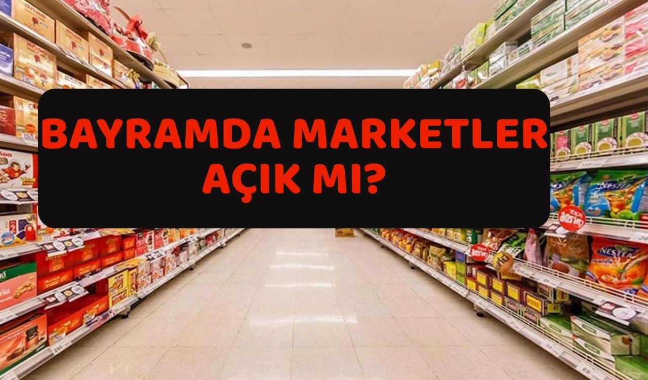 KURBAN BAYRAMI'NDA MARKETLER AÇIK MI? BİM, A101, Migros, CarrefourSA, ŞOK bayram çalışma saatleri