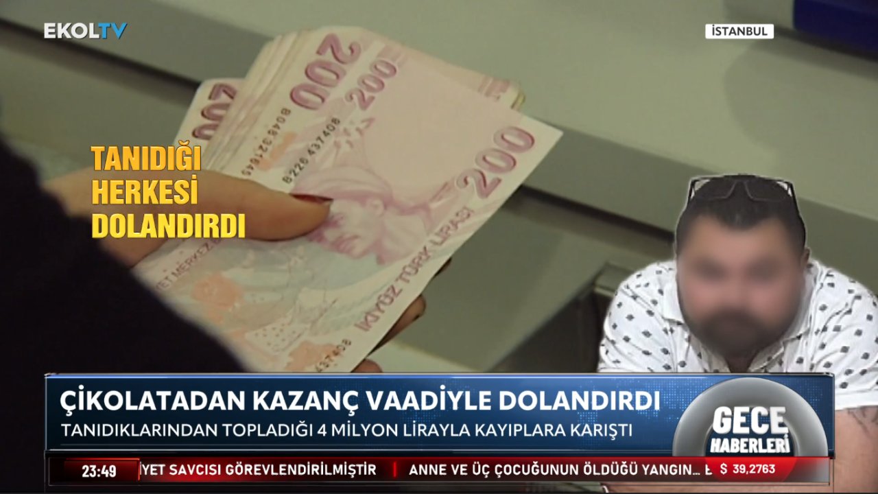 Çikolatadan yüksek kazanç vaadiyle kandırdı! 4 milyon lira ile kayıplara karıştı