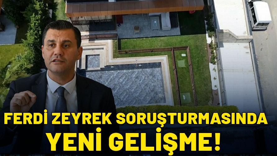Son dakika... Ferdi Zeyrek'in ölümüne ilişkin soruşturmada 3 tutuklama