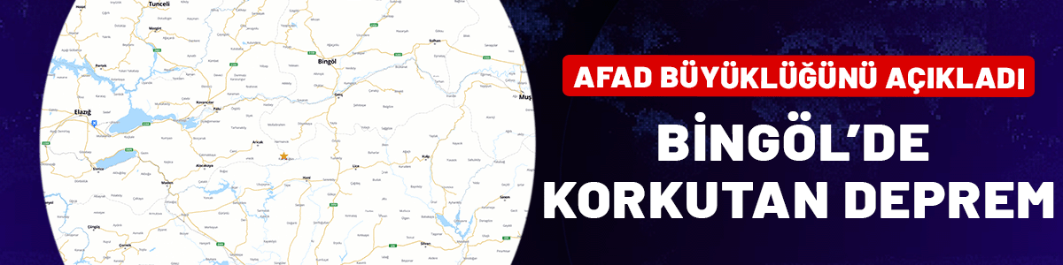 Bingöl'de deprem: AFAD büyüklüğünü açıkladı